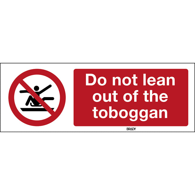 ISO Safety Sign  Do not stretch out of toboggan