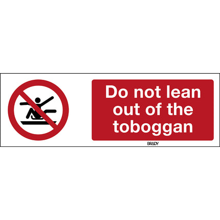 ISO Safety Sign  Do not stretch out of toboggan