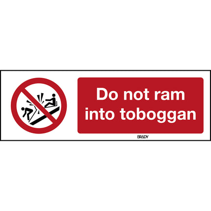 ISO Safety Sign  Do not ram into toboggan