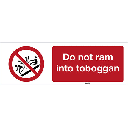 ISO Safety Sign  Do not ram into toboggan