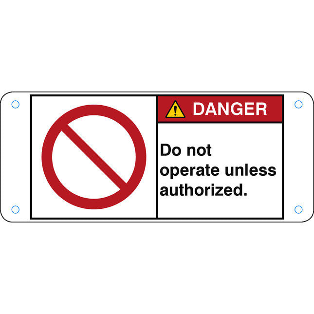 ISO Safety Sign  Do not operate unless authorized