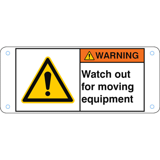 ISO Safety Sign  Watch out for moving equipment
