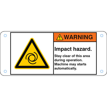 ISO Safety Sign  Impact hazard Stay clear of this area during operation Machine may starts automatically