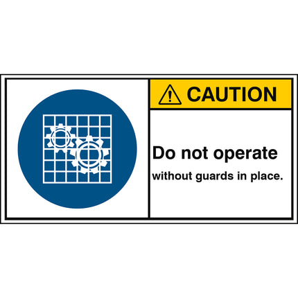 ISO Safety Sign  Do not operate without guards in place