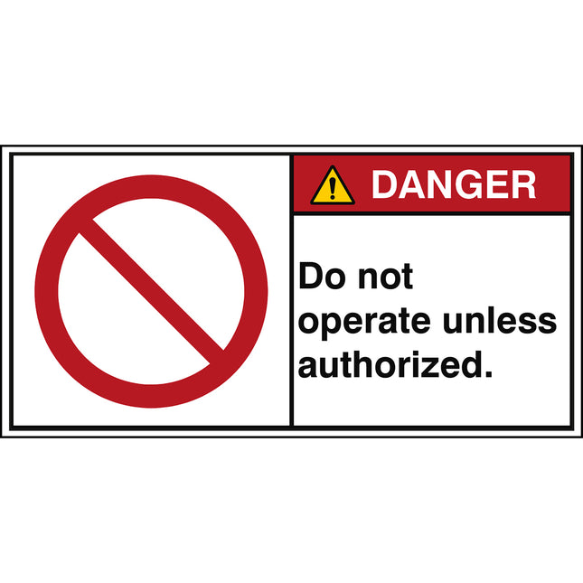 ISO Safety Sign  Do not operate unless authorized