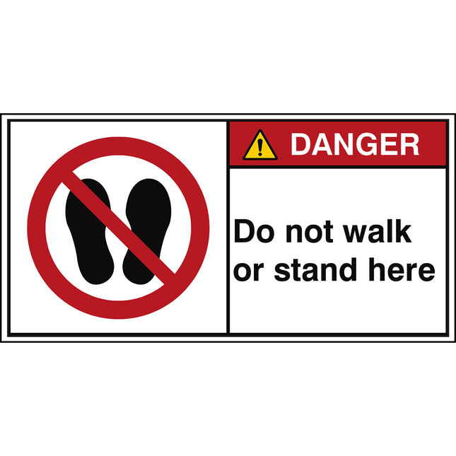 ISO Safety Sign  Do not walk or stand here