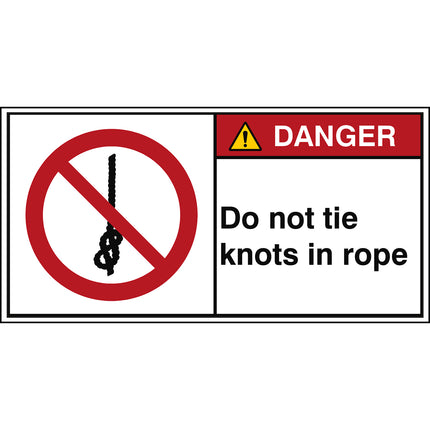 ISO Safety Sign  Do not tie knots in rope