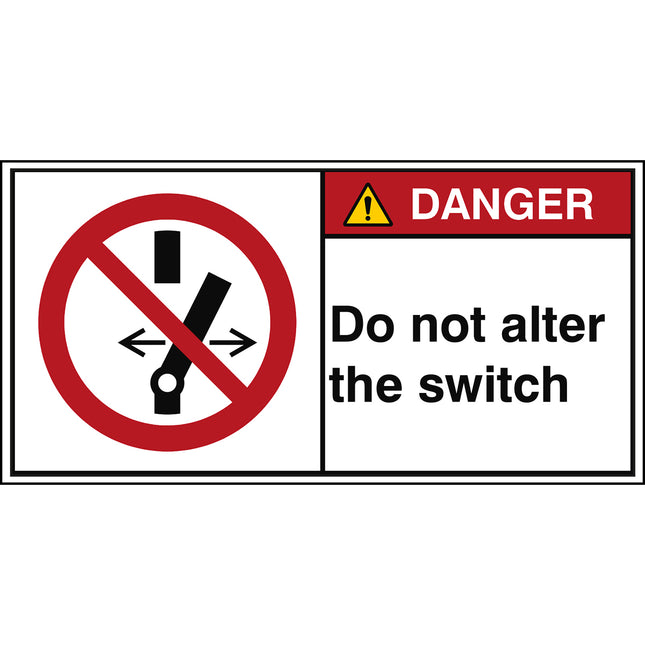 ISO Safety Sign  Do not alter the switch