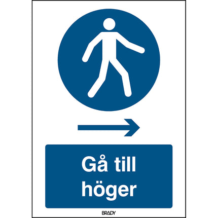 ISO Safety Sign  Use this walkway Walk right