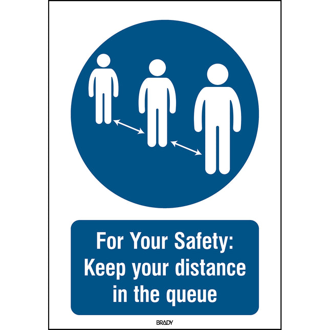 Safety Sign  For your safety Keep your distance in the queue