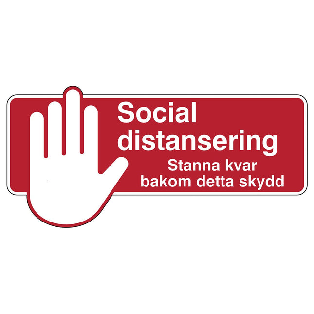 Safety Sign  Social Distancing Please remain behind this screen
