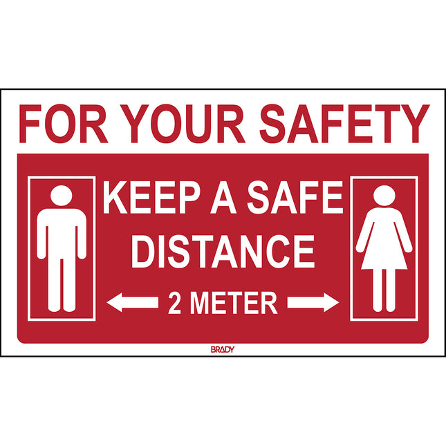 Safety Sign  For your safety Keep a safe distance 2 metres