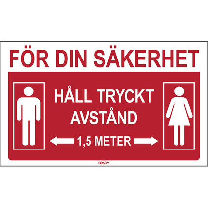 Floor Sign  For your safety Keep a safe distance 15 metres