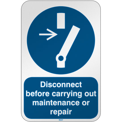 ISO Safety Sign  Disconnect before carrying out maintenance or repair