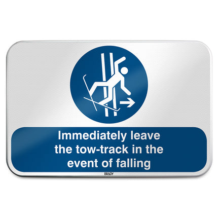 ISO Safety Sign  Immediately leave the towtrack in the event of falling