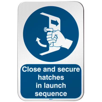 ISO Safety Sign  Close and secure hatches in launch sequence