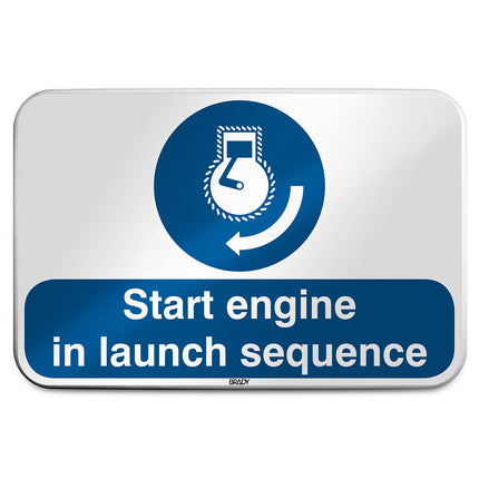 ISO Safety Sign  Start engine in launch sequence