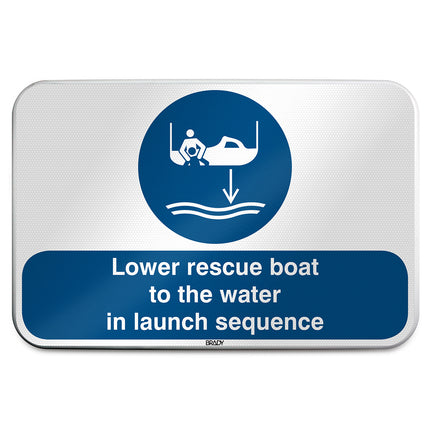 ISO Safety Sign  Lower rescue boat to the water in launch sequence