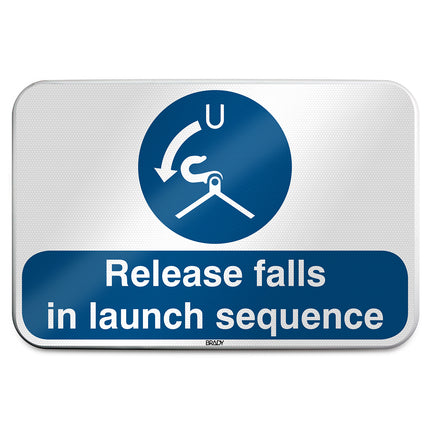 ISO Safety Sign  Release falls in launch sequence