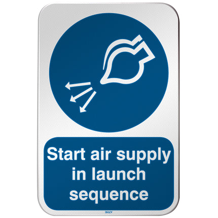 ISO Safety Sign  Start air supply in launch sequence