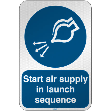 ISO Safety Sign  Start air supply in launch sequence