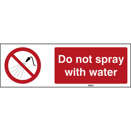 ISO Safety Sign  Do not spray with water