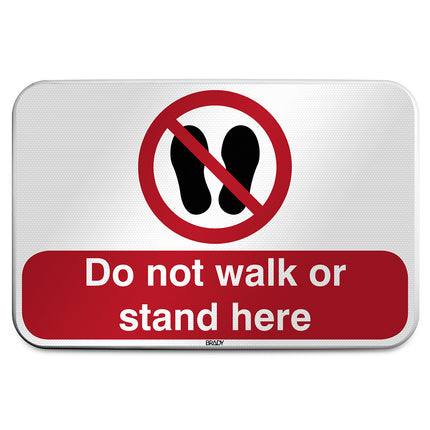 ISO Safety Sign  Do not walk or stand here