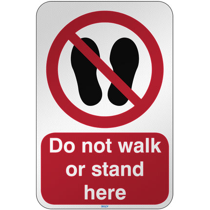 ISO Safety Sign  Do not walk or stand here