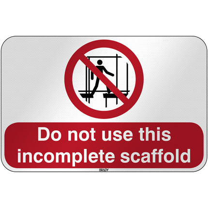 ISO Safety Sign  Do not use this incomplete scaffold