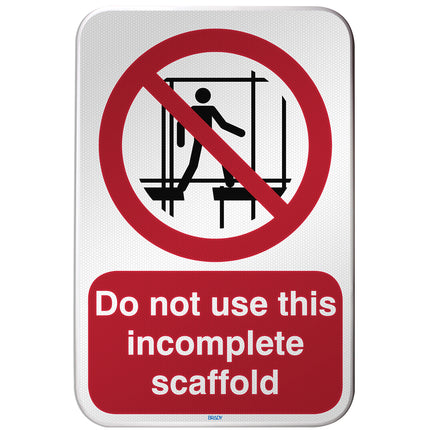 ISO Safety Sign  Do not use this incomplete scaffold