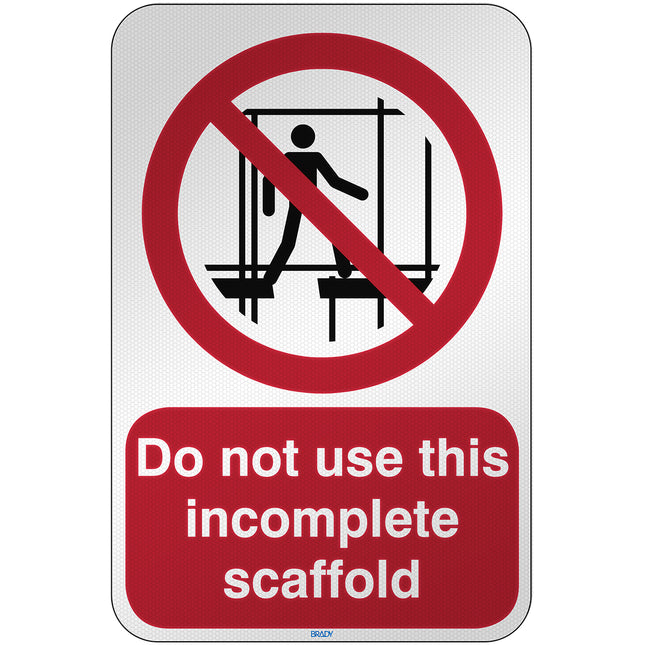 ISO Safety Sign  Do not use this incomplete scaffold