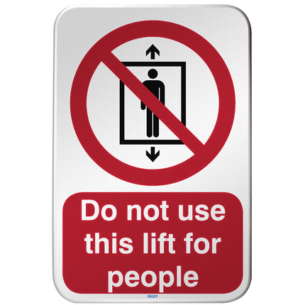 ISO Safety Sign  Do not use this lift for people
