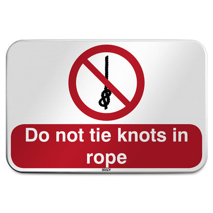 ISO Safety Sign  Do not tie knots in rope