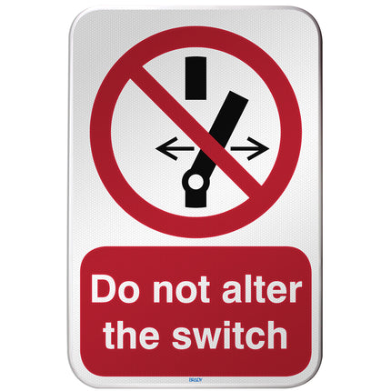 ISO Safety Sign  Do not alter the switch