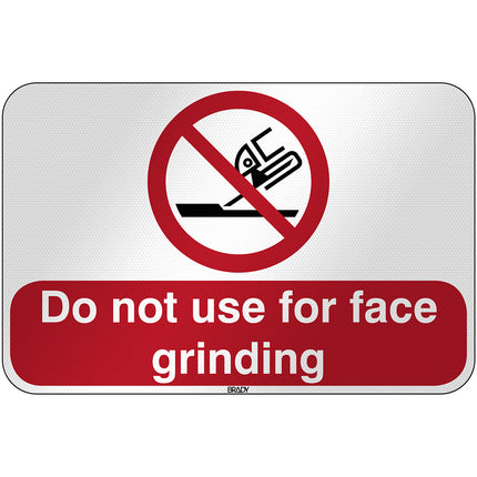 ISO Safety Sign  Do not use for face grinding