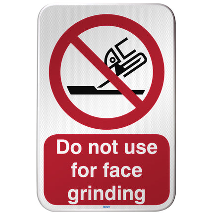 ISO Safety Sign  Do not use for face grinding