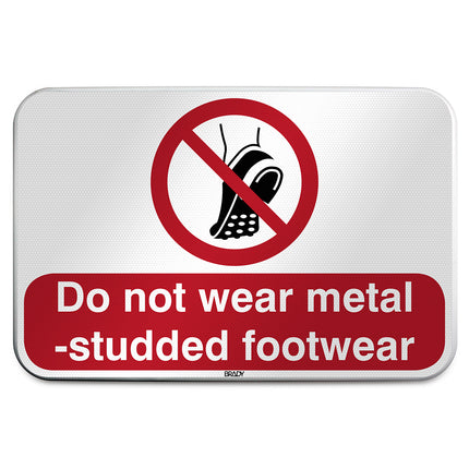 ISO Safety Sign  Do not wear metalstudded footwear