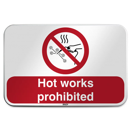 ISO Safety Sign  Hot works prohibited