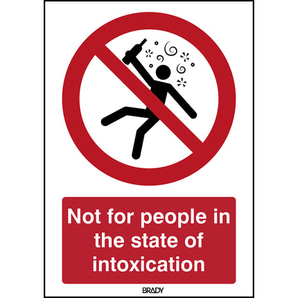 ISO Safety Sign  Not for people in the state of intoxication