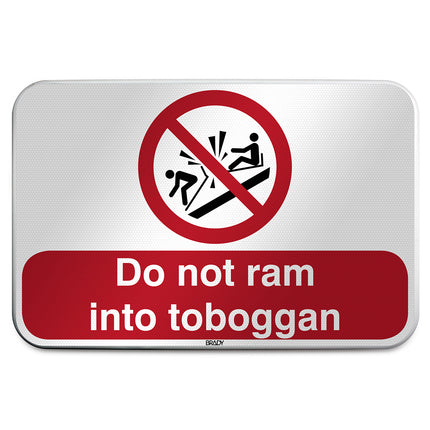 ISO Safety Sign  Do not ram into toboggan