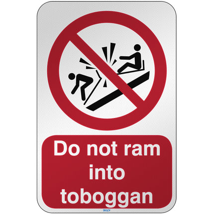 ISO Safety Sign  Do not ram into toboggan