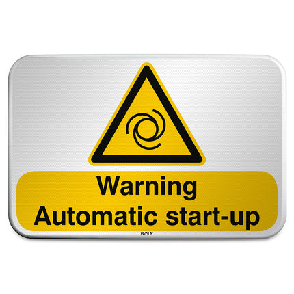 ISO Safety Sign  Warning Automatic startup