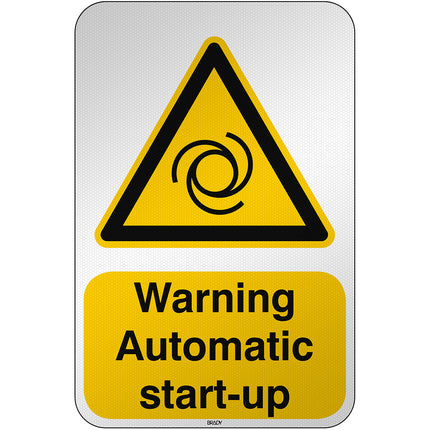 ISO Safety Sign  Warning Automatic startup