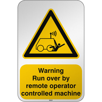 ISO Safety Sign  Warning Run over by remote operator controlled machine